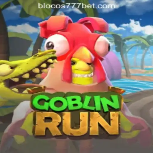 Exploring the Thrilling World of GoblinRun: Blocos777 Oficial Slots Brasil #1