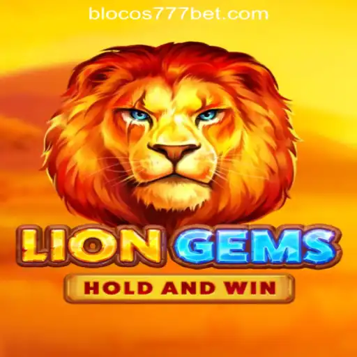 Discover the Thrill of LionGems: Blocos777 Oficial Slots Brasil #1