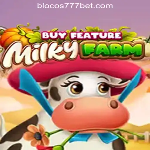 Exploring the World of MilkyFarmBuyFeature and Blocos777 Oficial Slots Brasil