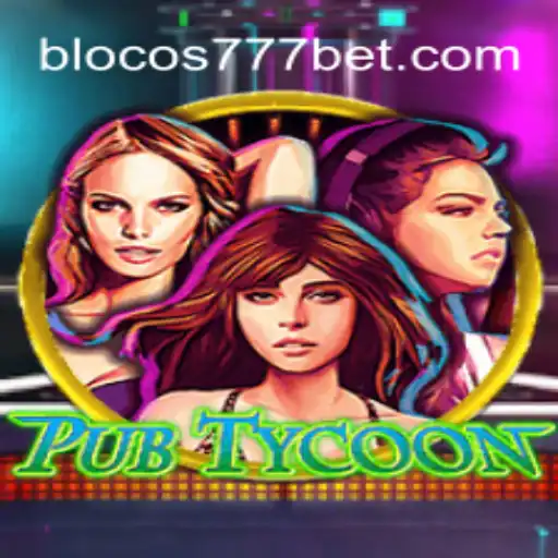 Exploring the Dynamic World of PubTycoon and Blocos777 Oficial Slots Brasil 1